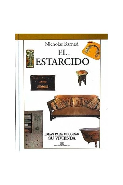 EL ESTARCIDO. IDEAS PARA DECORAR SU VIVIENDA.